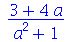 `/`(`*`(`+`(3, `*`(4, `*`(a)))), `*`(`+`(`*`(`^`(a, 2)), 1)))