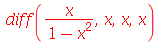 diff(`/`(`*`(x), `*`(`+`(`-`(`*`(`^`(x, 2))), 1))), x, x, x)