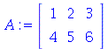 A := rtable(1 .. 2, 1 .. 3, [[1, 2, 3], [4, 5, 6]], subtype = Matrix)