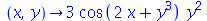 proc (x, y) options operator, arrow; `+`(`*`(3, `*`(cos(`+`(`*`(2, `*`(x)), `*`(`^`(y, 3)))), `*`(`^`(y, 2))))) end proc