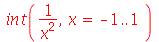 int(`/`(1, `*`(`^`(x, 2))), x = -1 .. 1)