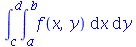 int(int(f(x, y), x = a .. b), y = c .. d)