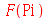F(Pi)