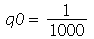 q0 = `/`(1, 1000)