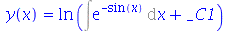 y(x) = ln(`+`(Int(exp(`+`(`-`(sin(x)))), x), _C1))
