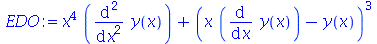 `+`(`*`(`^`(x, 4), `*`(diff(diff(y(x), x), x))), `*`(`^`(`+`(`*`(x, `*`(diff(y(x), x))), `-`(y(x))), 3)))