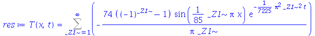T(x, t) = Sum(`+`(`-`(`/`(`*`(74, `*`(`+`(`^`(-1, _Z1), `-`(1)), `*`(sin(`+`(`*`(`/`(1, 85), `*`(_Z1, `*`(Pi, `*`(x)))))), `*`(exp(`+`(`-`(`*`(`/`(1, 7225), `*`(`^`(Pi, 2), `*`(`^`(_Z1, 2), `*`(t)))))...