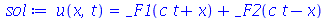 u(x, t) = `+`(_F1(`+`(`*`(c, `*`(t)), x)), _F2(`+`(`*`(c, `*`(t)), `-`(x))))