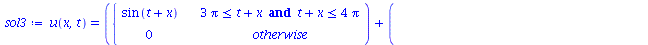 u(x, t) = `+`(piecewise(`and`(`<=`(`+`(`*`(3, `*`(Pi))), `+`(t, x)), `<=`(`+`(t, x), `+`(`*`(4, `*`(Pi))))), sin(`+`(t, x)), 0), piecewise(`and`(`<=`(0, `+`(`-`(t), x)), `<=`(`+`(`-`(t), x), Pi)), `+`...