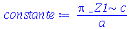 `/`(`*`(Pi, `*`(_Z1, `*`(c))), `*`(a))