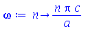 proc (n) options operator, arrow; `/`(`*`(n, `*`(Pi, `*`(c))), `*`(a)) end proc