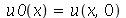 u0(x) = u(x, 0)