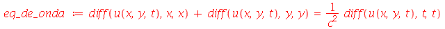 eq_de_onda := `+`(diff(u(x, y, t), x, x), diff(u(x, y, t), y, y)) = `/`(`*`(diff(u(x, y, t), t, t)), `*`(`^`(c, 2)))