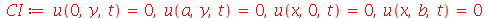 CI := u(0, y, t) = 0, u(a, y, t) = 0, u(x, 0, t) = 0, u(x, b, t) = 0