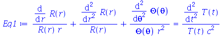 `+`(`/`(`*`(diff(R(r), r)), `*`(R(r), `*`(r))), `/`(`*`(diff(diff(R(r), r), r)), `*`(R(r))), `/`(`*`(diff(diff(Theta(theta), theta), theta)), `*`(Theta(theta), `*`(`^`(r, 2))))) = `/`(`*`(diff(diff(T(...