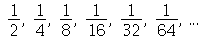 `/`(1, 2), `/`(1, 4), `/`(1, 8), `/`(1, 16), `/`(1, 32), `/`(1, 64), () .. ()