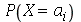 P(X = a[i])