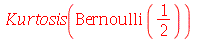 Kurtosis(Bernoulli(`/`(1, 2)))
