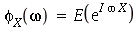 phi[X](omega) = E(exp(`*`(I, `*`(omega, `*`(X)))))