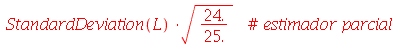 `*`(StandardDeviation(L), `*`(sqrt(`+`(`*`(24., `*`(`/`(25.)))))))