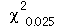 `*`(`^`(chi, 2), `*`([0.25e-1]))