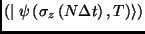 $\left( \mid \psi \left( \sigma _{z}\left( N\Delta
t\right) ,T\right) \rangle \right) $