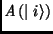 $\mathit{A}%%\left( \mid i\rangle \right) $