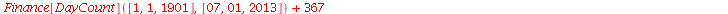 `+`(Finance[DayCount]([1, 1, 1901], [7, 1, 2013]), 367)