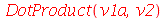 DotProduct(v1a, v2)