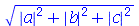 `*`(`^`(`+`(`*`(`^`(abs(a), 2)), `*`(`^`(abs(b), 2)), `*`(`^`(abs(c), 2))), `/`(1, 2)))