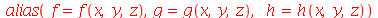 alias(f = f(x, y, z), g = g(x, y, z), h = h(x, y, z))