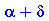 `+`(alpha, delta)