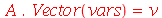 Typesetting:-delayDotProduct(A, Vector(vars)) = v
