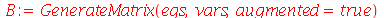 B := GenerateMatrix(eqs, vars, augmented = true)