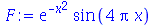 `*`(exp(`+`(`-`(`*`(`^`(x, 2))))), `*`(sin(`+`(`*`(4, `*`(Pi, `*`(x)))))))