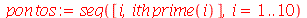 pontos := seq([i, ithprime(i)], i = 1 .. 10)