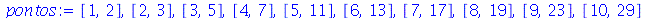 [1, 2], [2, 3], [3, 5], [4, 7], [5, 11], [6, 13], [7, 17], [8, 19], [9, 23], [10, 29]