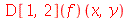 (D[1, 2](f))(x, y)
