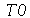 T0