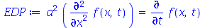 `*`(`^`(a, 2), `*`(diff(diff(f(x, t), x), x))) = diff(f(x, t), t)