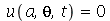 u(a, theta, t) = 0