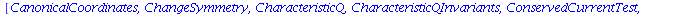 [CanonicalCoordinates, ChangeSymmetry, CharacteristicQ, CharacteristicQInvariants, ConservedCurrentTest, ConservedCurrents, ConsistencyTest, D_Dx, DeterminingPDE, Eta_k, Euler, FromJet, FunctionFieldS...