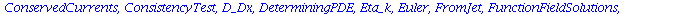 [CanonicalCoordinates, ChangeSymmetry, CharacteristicQ, CharacteristicQInvariants, ConservedCurrentTest, ConservedCurrents, ConsistencyTest, D_Dx, DeterminingPDE, Eta_k, Euler, FromJet, FunctionFieldS...