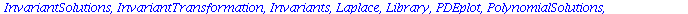 [CanonicalCoordinates, ChangeSymmetry, CharacteristicQ, CharacteristicQInvariants, ConservedCurrentTest, ConservedCurrents, ConsistencyTest, D_Dx, DeterminingPDE, Eta_k, Euler, FromJet, FunctionFieldS...