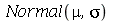 Normal(mu, sigma)