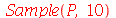Sample(P, 10)