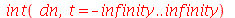 int(dn, t = `+`(`-`(infinity)) .. infinity)