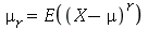 mu[r] = E(`^`(`+`(X, `-`(mu)), r))