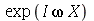 exp(`*`(I, `*`(omega, `*`(X))))