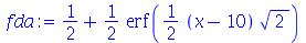 `+`(`/`(1, 2), `*`(`/`(1, 2), `*`(erf(`+`(`*`(`/`(1, 2), `*`(`+`(x, `-`(10)), `*`(`^`(2, `/`(1, 2))))))))))